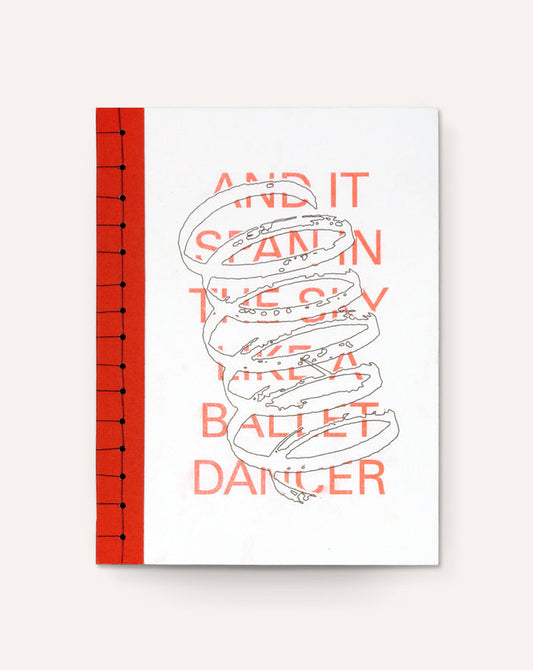 (And It Span in the Sky Like a Ballet Dancer) Pirouettes
